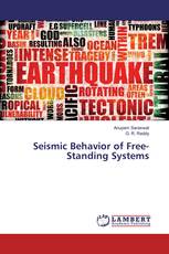 Seismic Behavior of Free-Standing Systems