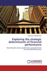 Exploring the strategic determinants of financial performance