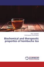 Biochemical and therapeutic properties of kombucha tea