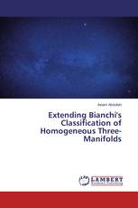 Extending Bianchi's Classification of Homogeneous Three-Manifolds