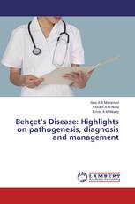 Behçet’s Disease: Highlights on pathogenesis, diagnosis and management
