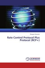 Rate Control Protocol Plus Protocol (RCP+)