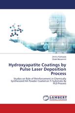Hydroxyapatite Coatings by Pulse Laser Deposition Process