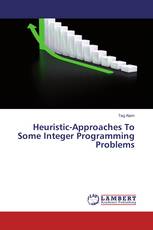 Heuristic-Approaches To Some Integer Programming Problems