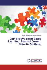 Competitive Team-Based Learning: Beyond Current Didactic Methods