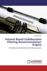 Interest Based Collaborative Filtering Recommendation Engine