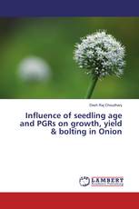 Influence of seedling age and PGRs on growth, yield & bolting in Onion