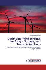 Optimizing Wind Turbines for Arrays, Storage, and Transmission Lines