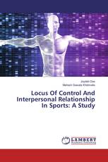 Locus Of Control And Interpersonal Relationship In Sports: A Study