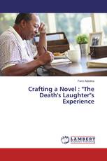 Crafting a Novel : "The Death's Laughter"s Experience