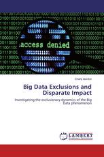 Big Data Exclusions and Disparate Impact
