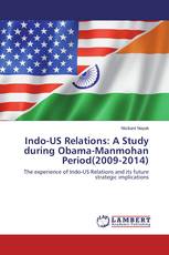 Indo-US Relations: A Study during Obama-Manmohan Period(2009-2014)
