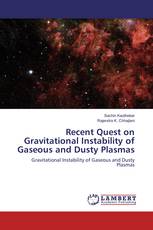 Recent Quest on Gravitational Instability of Gaseous and Dusty Plasmas