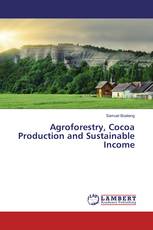 Agroforestry, Cocoa Production and Sustainable Income