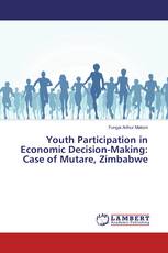 Youth Participation in Economic Decision-Making: Case of Mutare, Zimbabwe