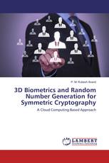 3D Biometrics and Random Number Generation for Symmetric Cryptography