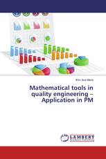 Mathematical tools in quality engineering – Application in PM