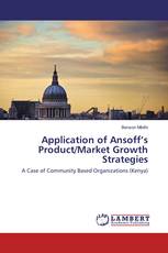 Application of Ansoff’s Product/Market Growth Strategies