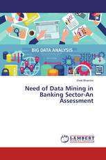 Need of Data Mining in Banking Sector-An Assessment