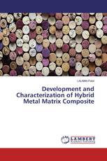 Development and Characterization of Hybrid Metal Matrix Composite