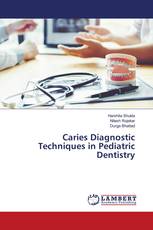 Caries Diagnostic Techniques in Pediatric Dentistry
