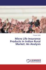 Micro Life Insurance Products in Indian Rural Market: An Analysis