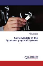 Some Models of the Quantum physical Systems