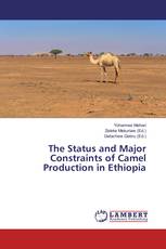 The Status and Major Constraints of Camel Production in Ethiopia