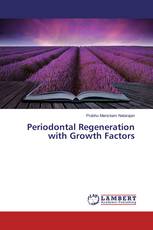 Periodontal Regeneration with Growth Factors