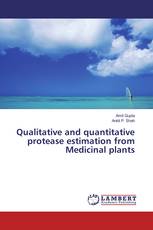 Qualitative and quantitative protease estimation from Medicinal plants