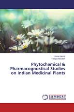 Phytochemical & Pharmacognostical Studies on Indian Medicinal Plants