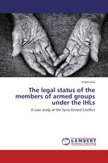 The legal status of the members of armed groups under the IHLs