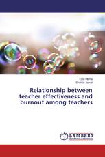 Relationship between teacher effectiveness and burnout among teachers