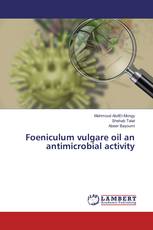 Foeniculum vulgare oil an antimicrobial activity