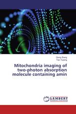 Mitochondria imaging of two-photon absorption molecule containing amin