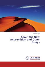 About the New Antisemitism and Other Essays