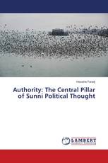 Authority: The Central Pillar of Sunni Political Thought