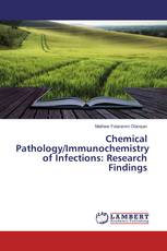 Chemical Pathology/Immunochemistry of Infections: Research Findings