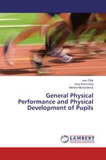 General Physical Performance and Physical Development of Pupils