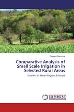 Comparative Analysis of Small Scale Irrigation in Selected Rural Areas