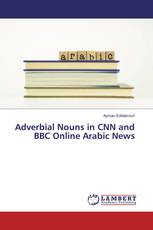 Adverbial Nouns in CNN and BBC Online Arabic News
