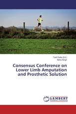 Consensus Conference on Lower Limb Amputation and Prosthetic Solution