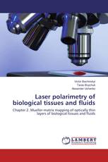 Laser polarimetry of biological tissues and fluids