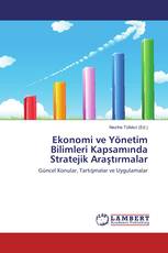 Ekonomi ve Yönetim Bilimleri Kapsamında Stratejik Araştırmalar