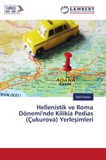 Hellenistik ve Roma Dönemi'nde Kilikia Pedias (Çukurova) Yerleşimleri