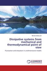 Dissipative systems from mechanical and thermodynamical point of view