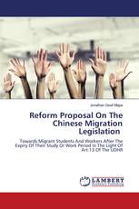 Reform Proposal On The Chinese Migration Legislation