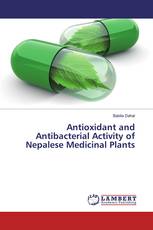 Antioxidant and Antibacterial Activity of Nepalese Medicinal Plants