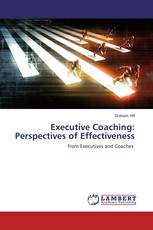 Executive Coaching: Perspectives of Effectiveness