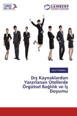 Dış Kaynaklardan Yararlanan Otellerde Örgütsel Bağlılık ve İş Doyumu